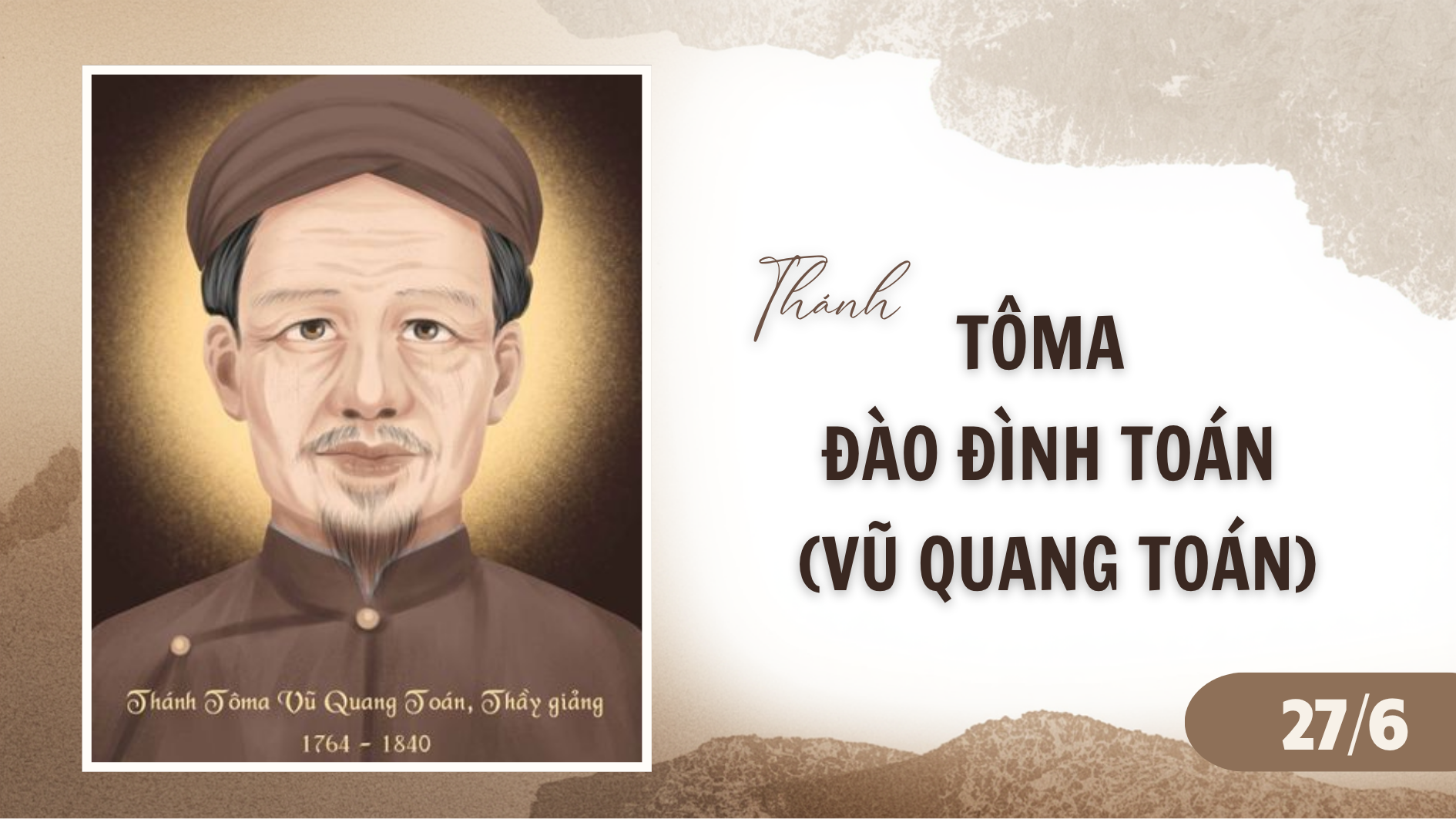 Ngày 27/6  Thánh Tô-ma Toán